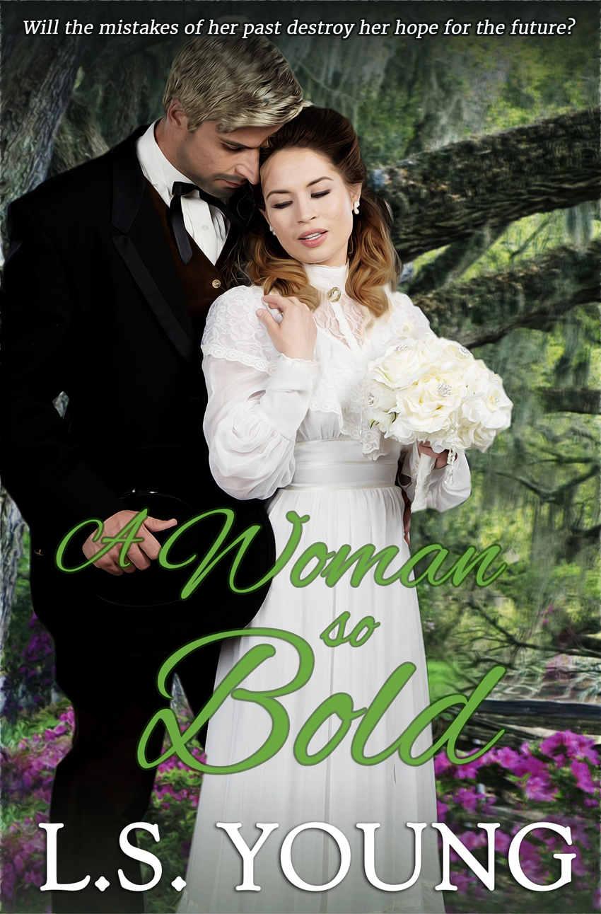 A Woman so Bold by L.S. Young