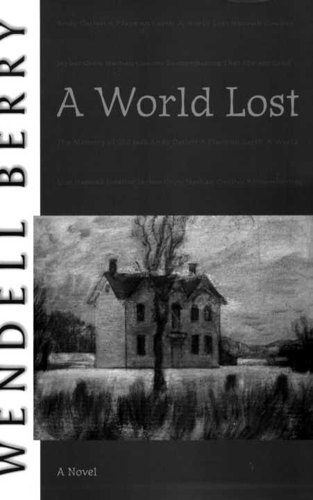 A World Lost: A Novel (Port William) by Wendell Berry