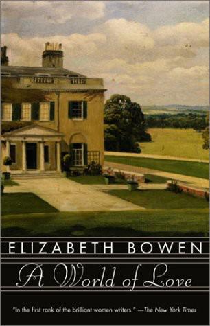 A World of Love by Elizabeth Bowen