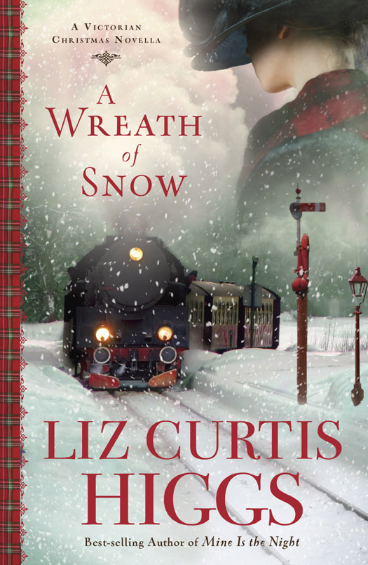 A Wreath of Snow (2012) by Liz Curtis Higgs