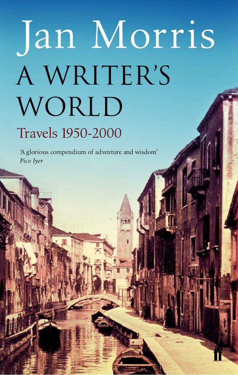 A Writer&#39;s World (2010) by Jan Morris