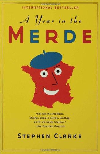 A Year in the Merde by Stephen Clarke