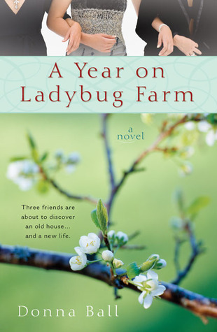 A Year on Ladybug Farm (2009) by Donna Ball
