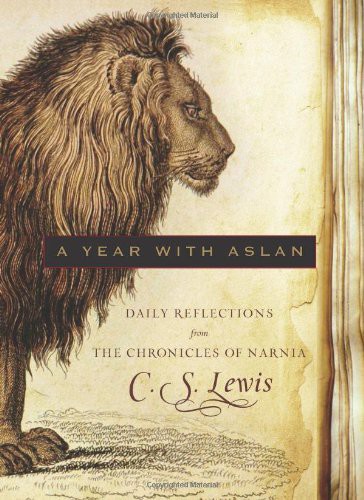 A Year with Aslan: Daily Reflections from The Chronicles of Narnia