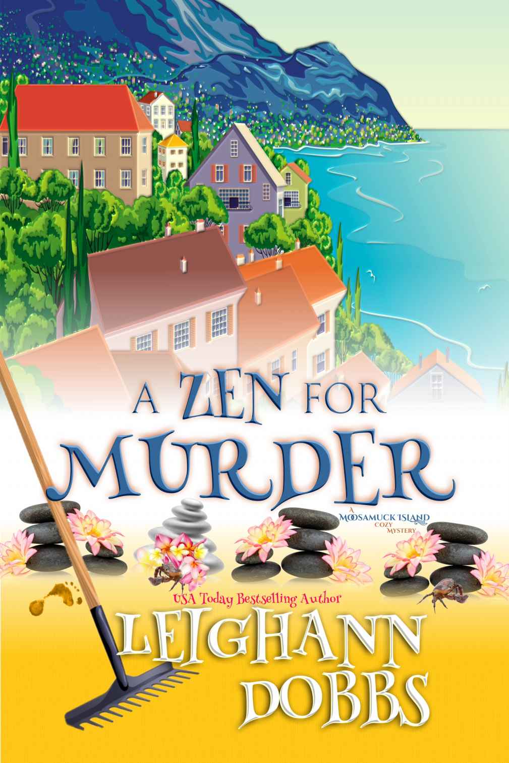 A Zen For Murder (Mooseamuck Island Cozy Mystery Series Book 1) by Leighann Dobbs