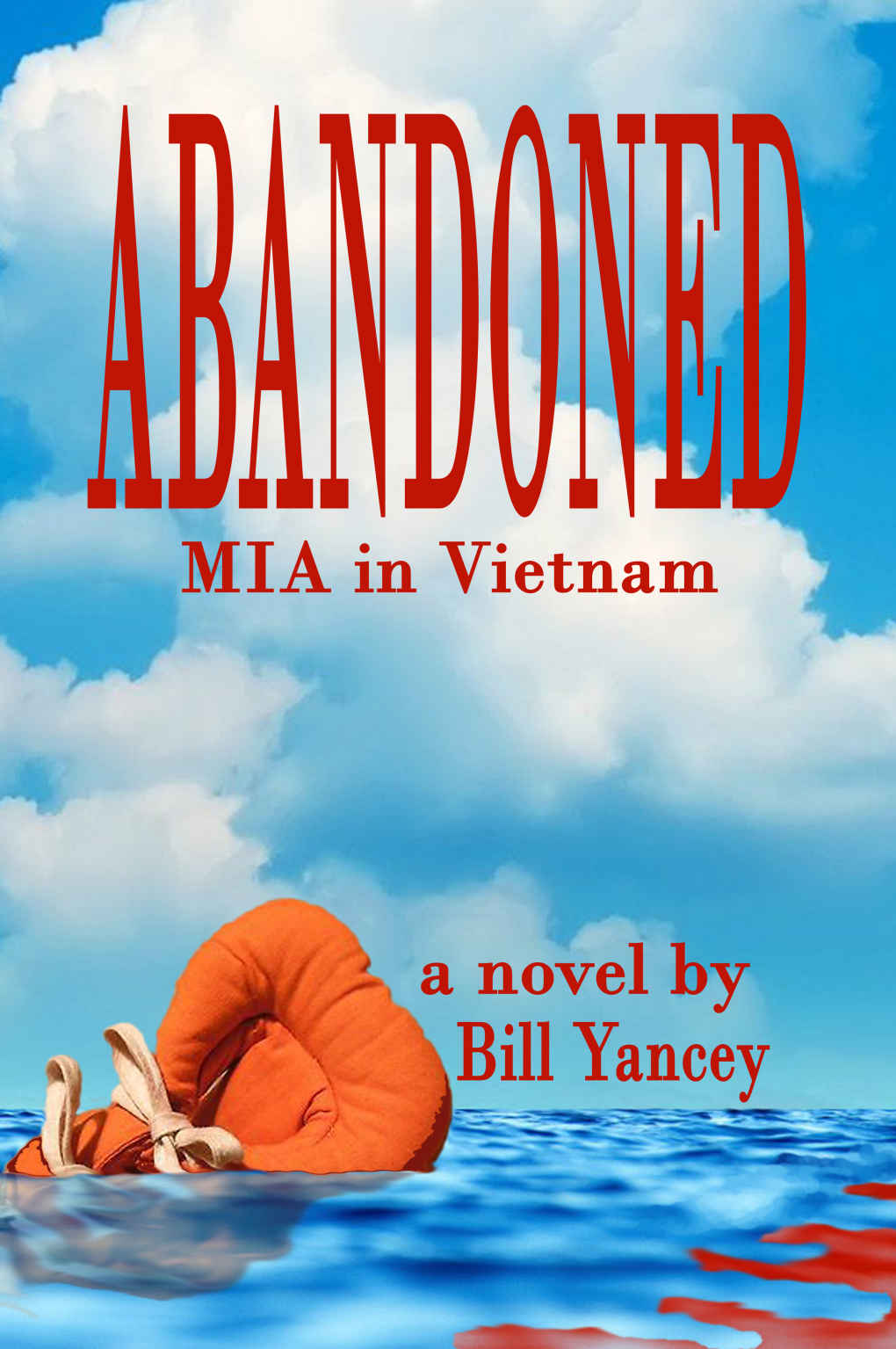 Abandoned: MIA in Vietnam