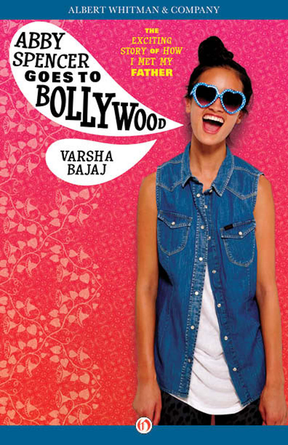 Abby Spencer Goes to Bollywood by Varsha Bajaj