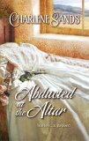 Abducted at the Altar (2006) by Charlene Sands