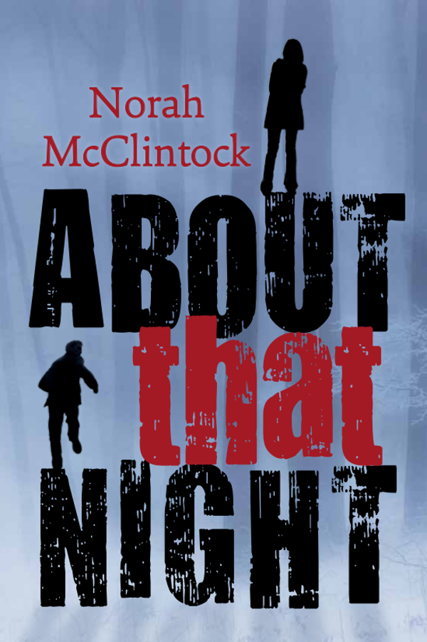 About That Night (2014) by Norah McClintock