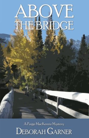 Above the Bridge (2000) by Deborah Garner