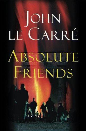 Absolute Friends by John le Carre