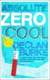 Absolute Zero Cool by Burke, Declan