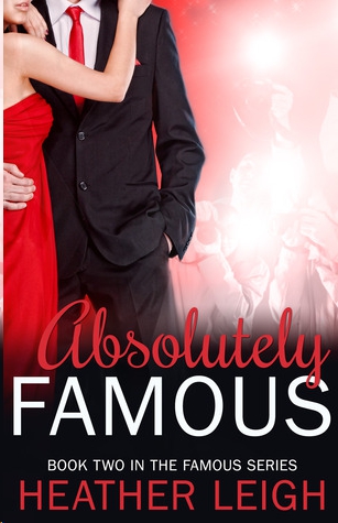 Absolutely Famous by Heather  C. Leigh