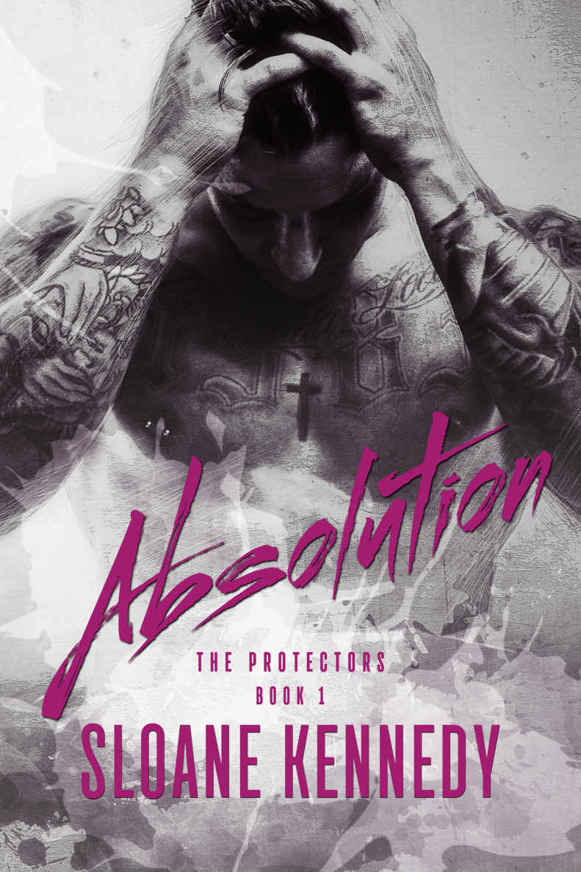 Absolution (The Protectors, Book 1) by Sloane Kennedy