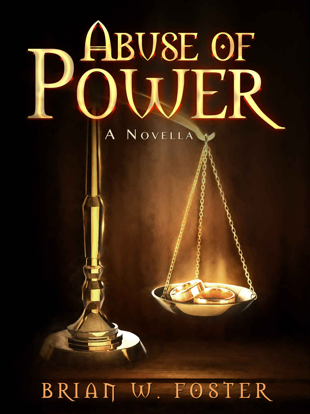 Abuse of Power (Rise of the Mages 1) by Foster, Brian W.