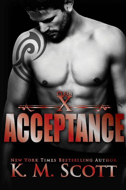 Acceptance (Club X Book 5) by K.M. Scott