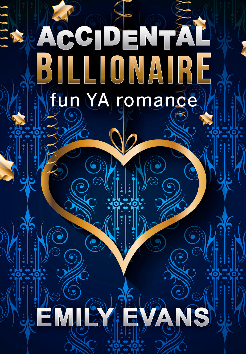 Accidental Billionaire (2016) by Emily  Evans