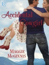 Accidental Cowgirl (2013) by Maggie McGinnis