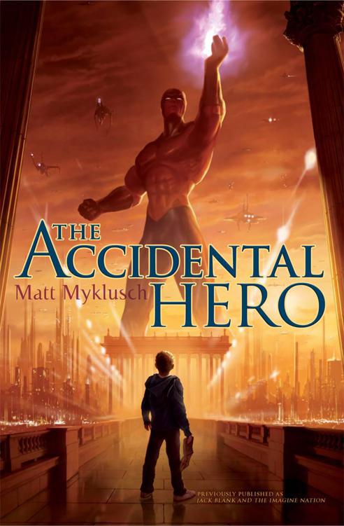 Accidental Hero (Jack Blank Adventure) by Matt Myklusch