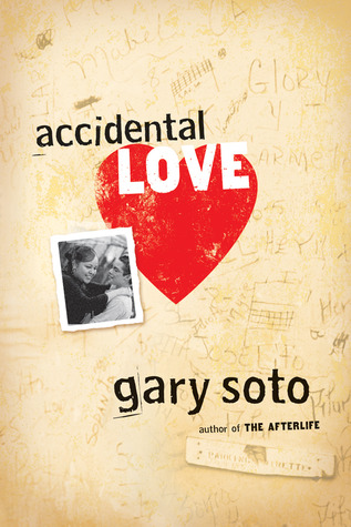 Accidental Love (2006) by Gary Soto