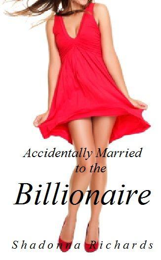 Accidentally Married to the Billionaire (Whirlwind Romance Series)