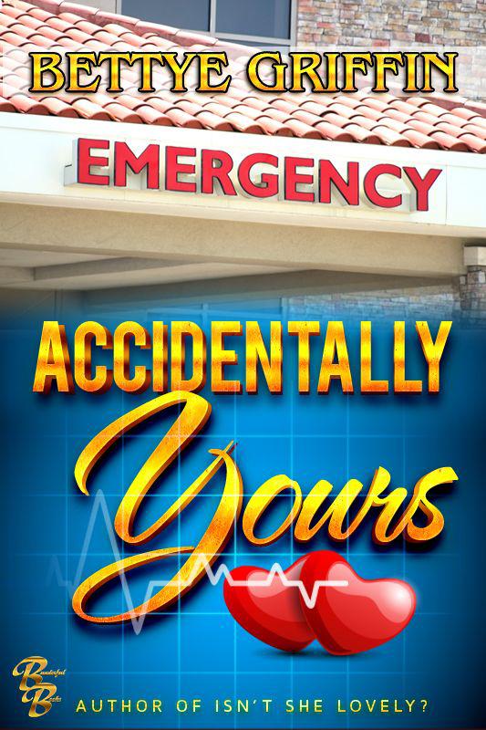 Accidentally Yours by Griffin, Bettye