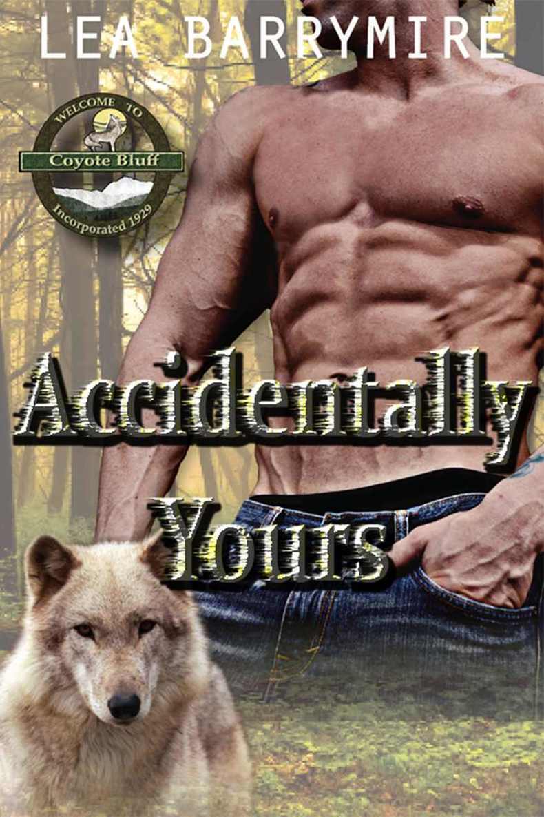 Accidentally Yours (Coyote Bluff Series Book 1)