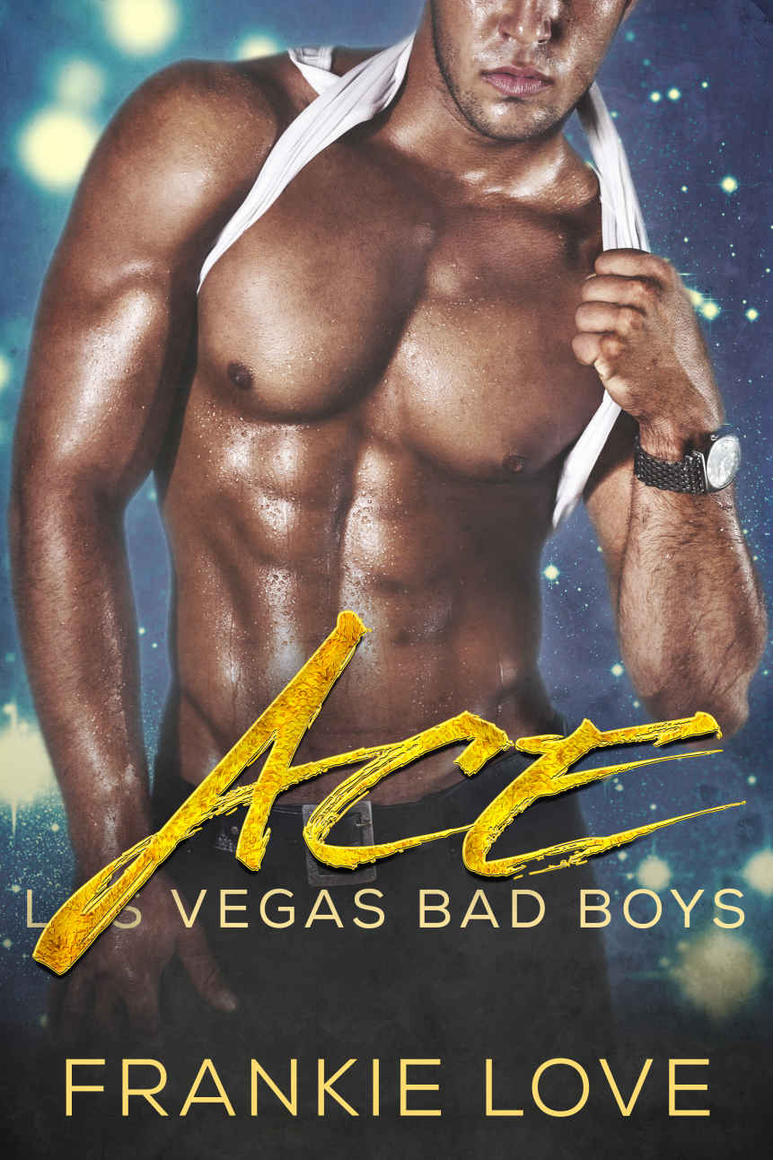 ACE: Las Vegas Bad Boys by Frankie Love