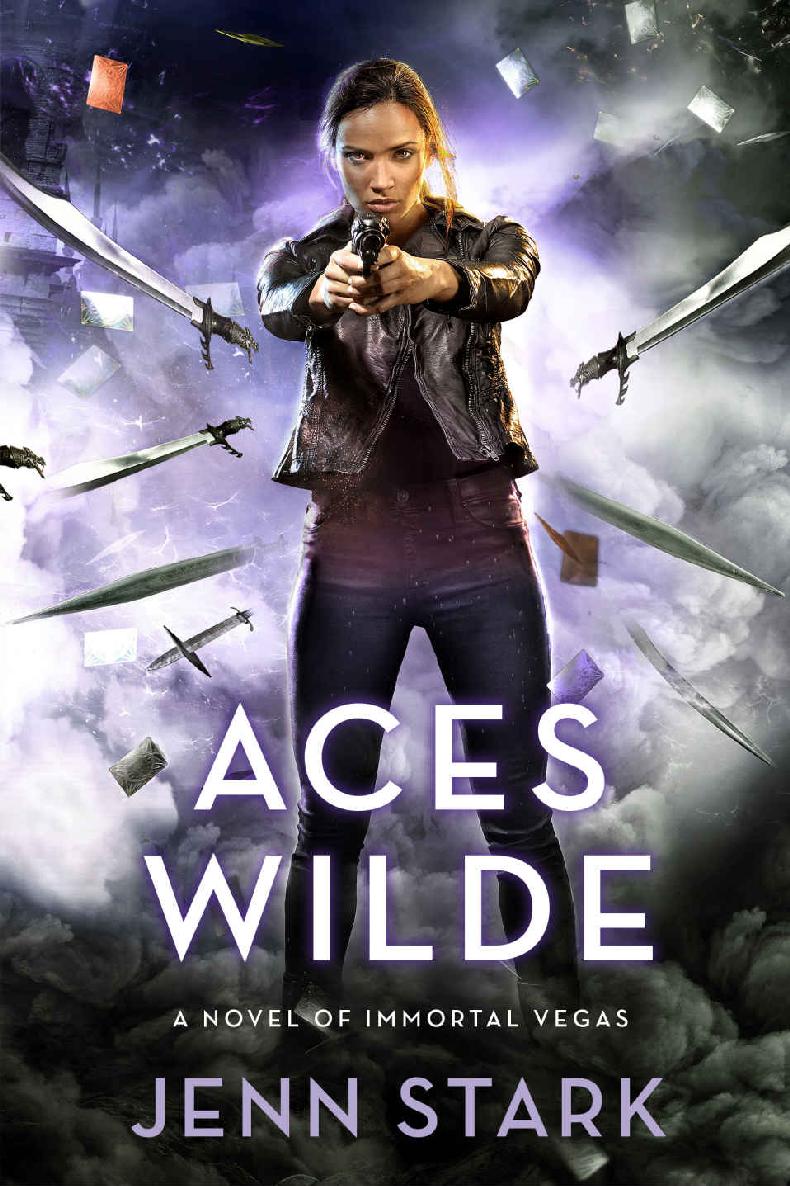 Aces Wilde: Immortal Vegas, Book 5 by Jenn Stark