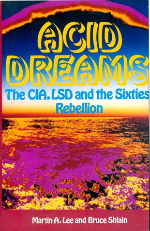 Acid Dreams: The CIA, LSD and the Sixties Rebellion (1994)