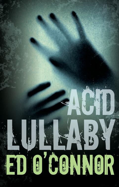 Acid Lullaby (2015) by Ed O'Connor