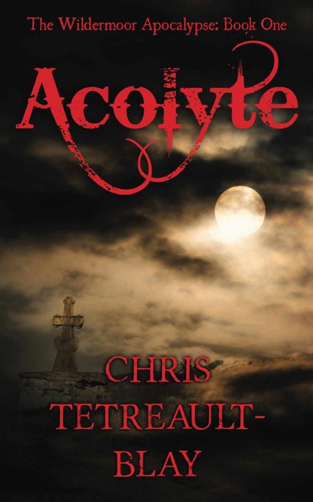 Acolyte (The Wildermoor Apocalypse Book 1)