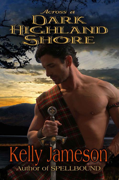 Across a Dark Highland Shore (Hot Highlands Romance Book 2) by Jameson, Kelly