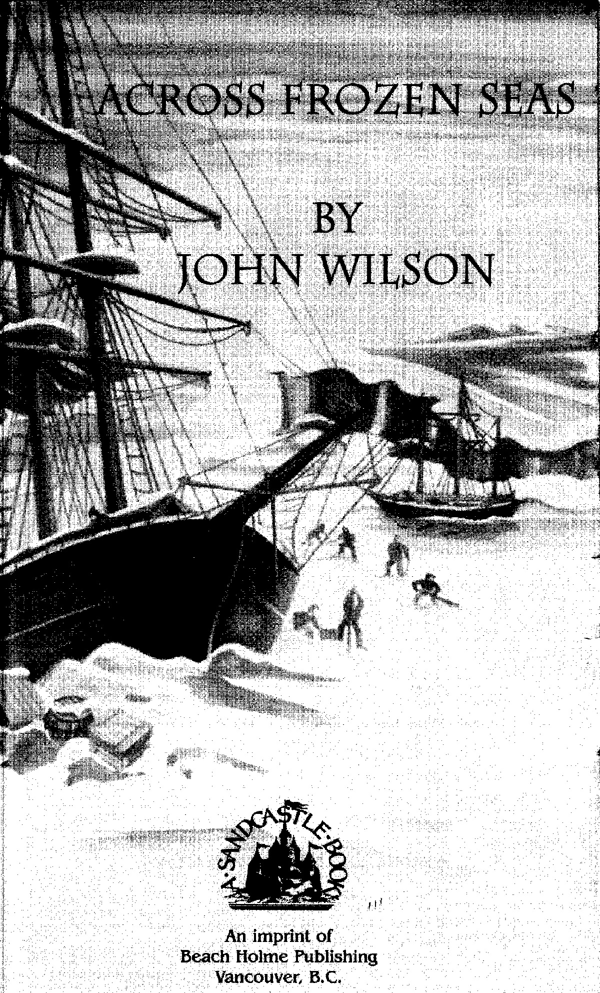 Across Frozen Seas (2006) by John Wilson