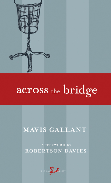 Across the Bridge (1997) by Mavis Gallant