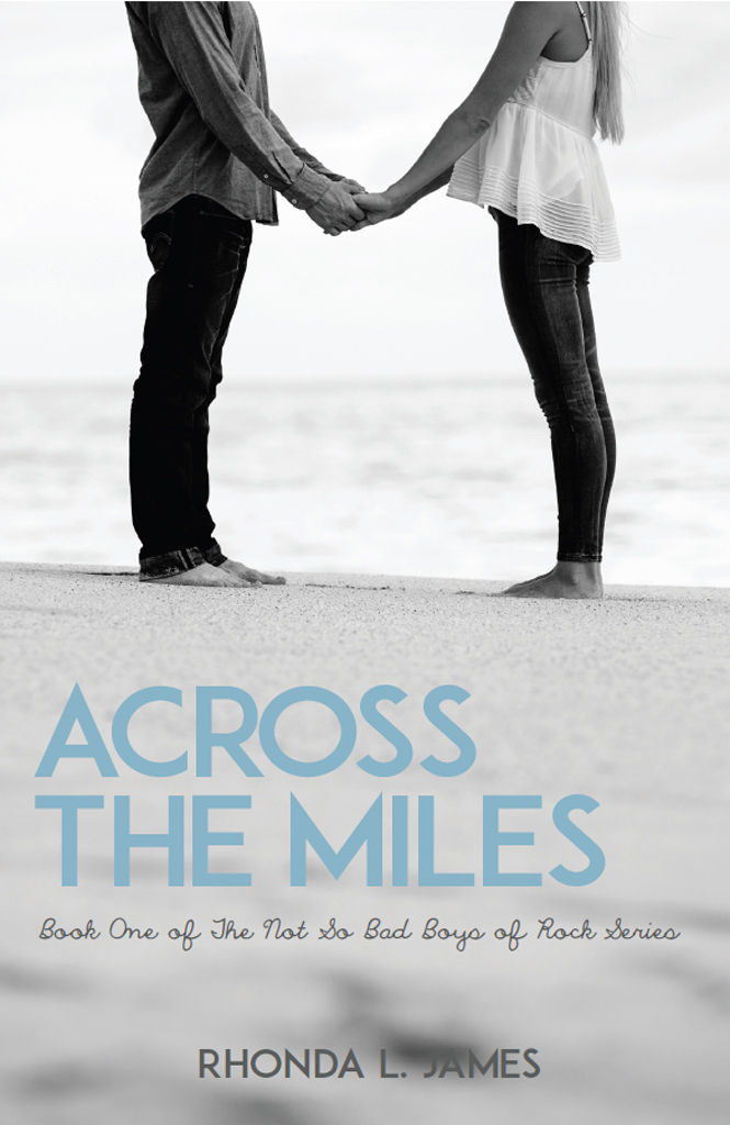 Across the Miles (The Not So Bad Boys of Rock #1)