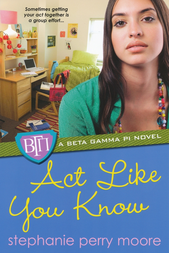 Act Like You Know (2011) by Stephanie Perry Moore