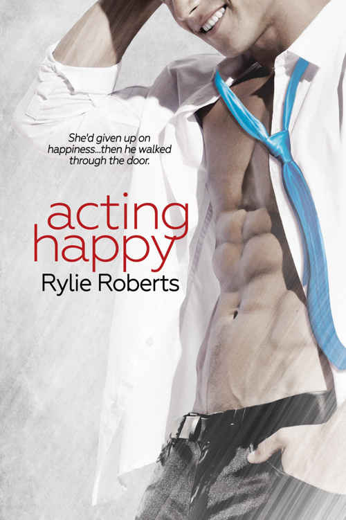 Acting Happy (Texas Desires #2)