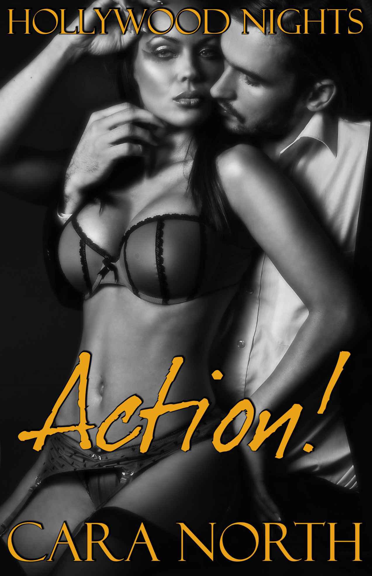 Action (Hollywood Nights (Book 7)) by North, Cara