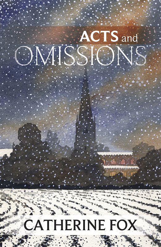 Acts and Omissions by Catherine Fox