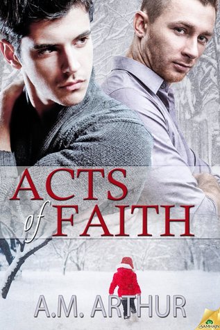 Acts of Faith (2013) by A.M. Arthur