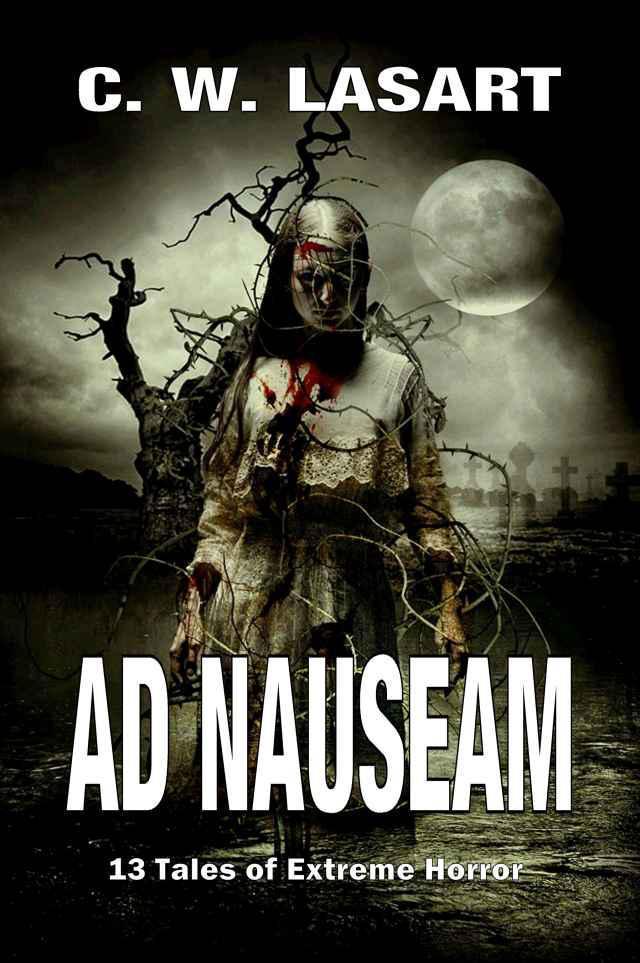 Ad Nauseam by LaSart, C. W.