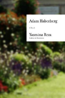 Adam Haberberg (2007) by Yasmina Reza