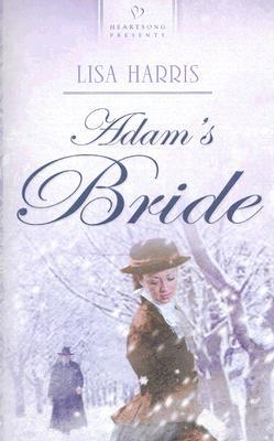 Adam's Bride (2006) by Lisa Harris