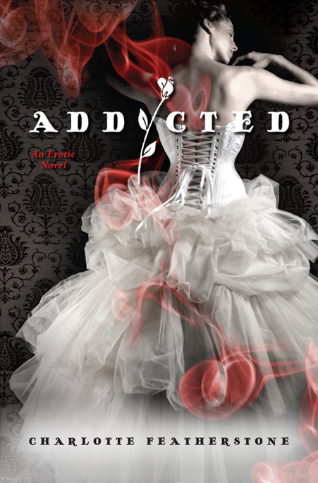 Addicted by Charlotte Featherstone