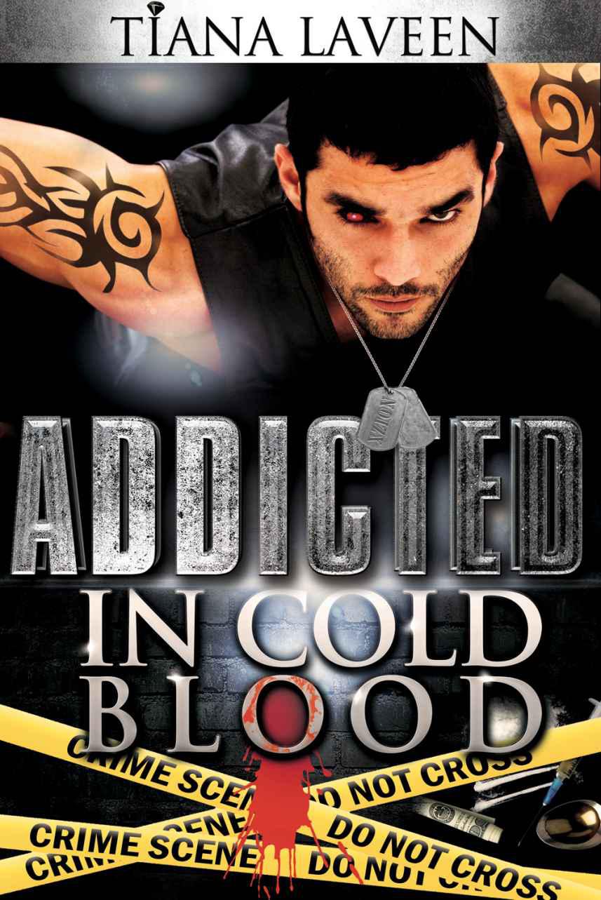 Addicted In Cold Blood by Laveen, Tiana