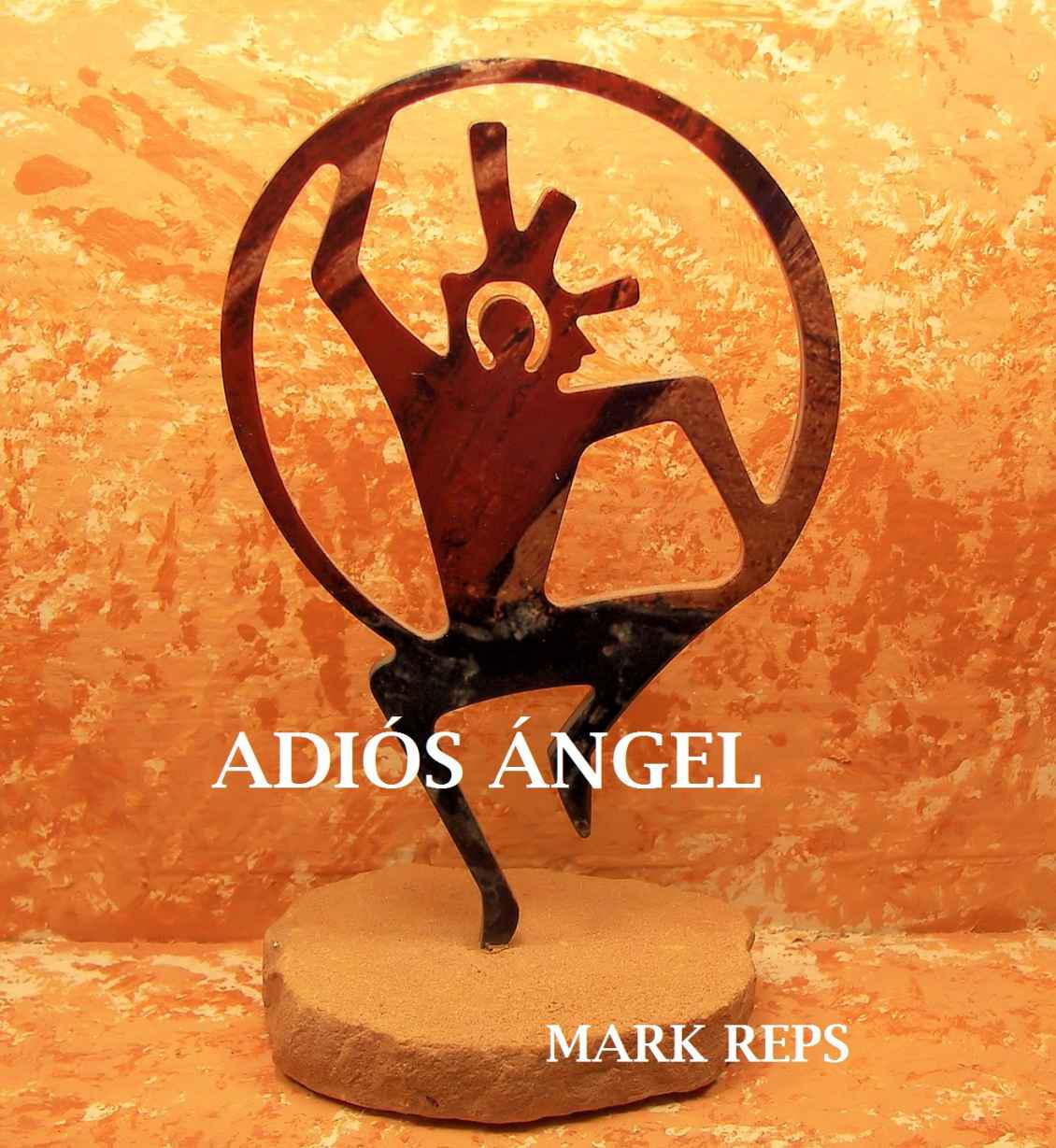 Adios Angel by Mark Reps