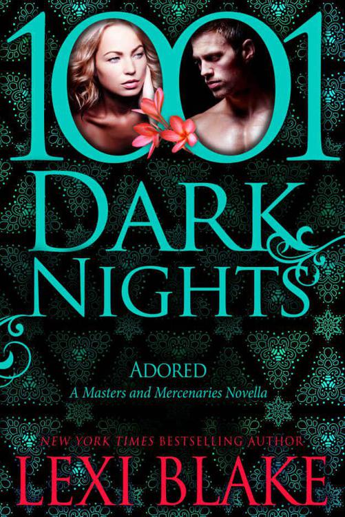 Adored: A Masters and Mercenaries Novella (1001 Dark Nights) by Blake, Lexi