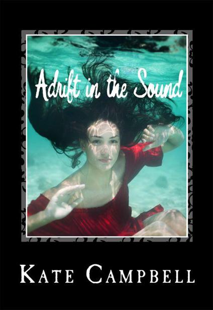 Adrift in the Sound by Kate Campbell