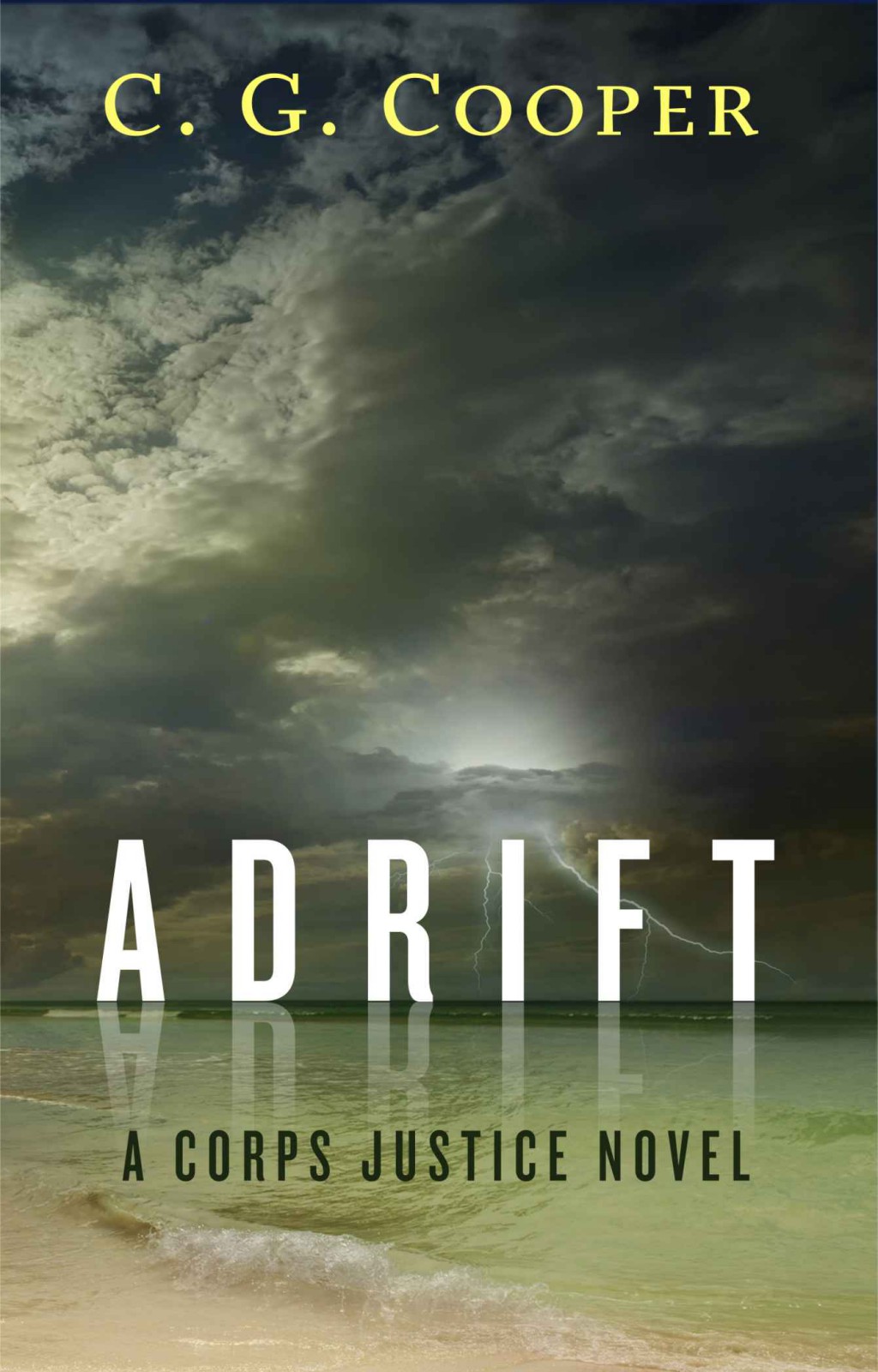 Adrift: The Complete Novel by C. G. Cooper